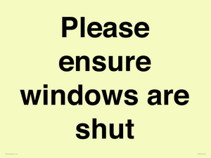 Please ensure windows are shut